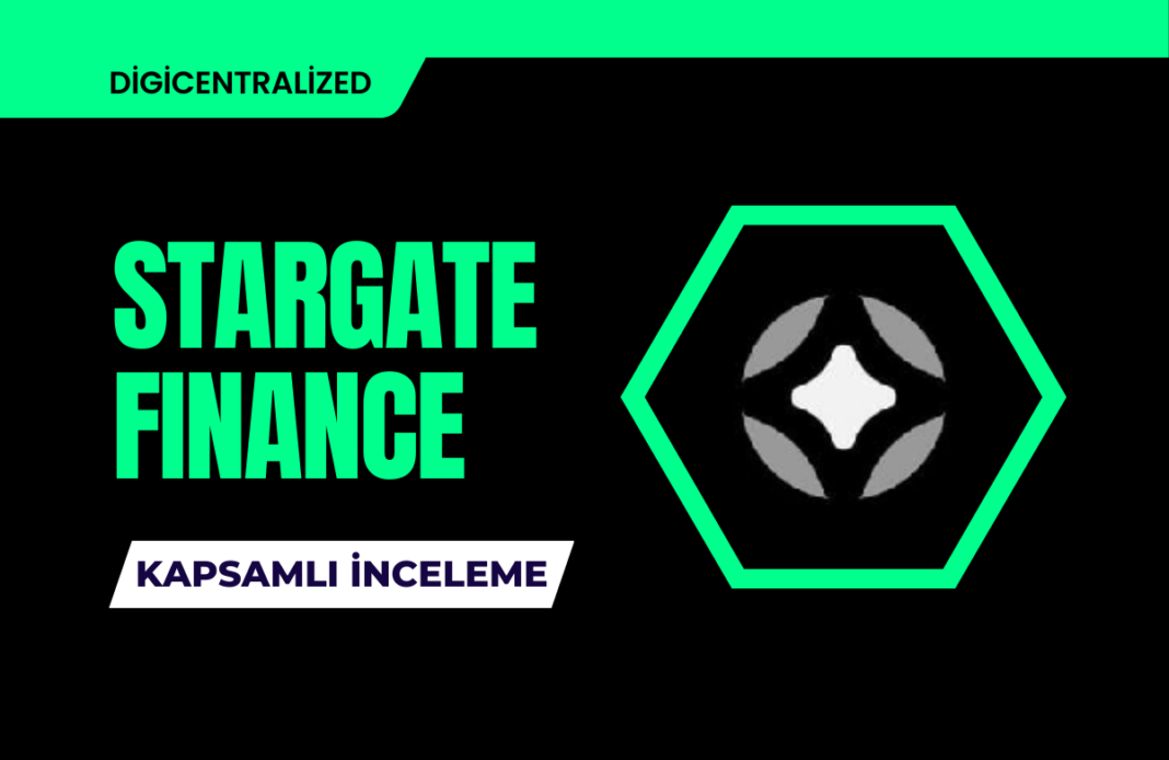 Stargate Finance Nedir? STG coin nedir? Stargate finance proje incelemesi